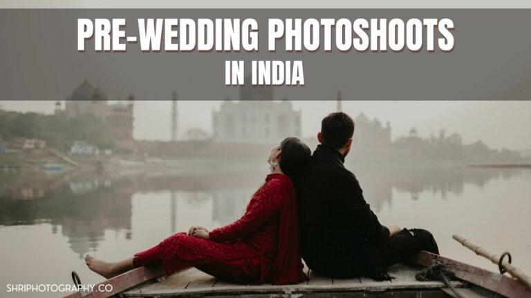Destination Pre-Wedding Photoshoots