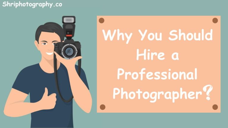 Hire a Professional Photographer